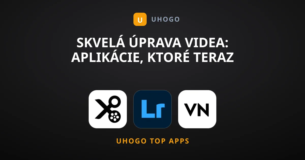 Skvelá úprava videa: Aplikácie, ktoré teraz odporúčame